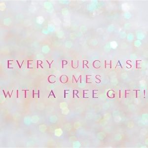 FREE gift with any purchase!